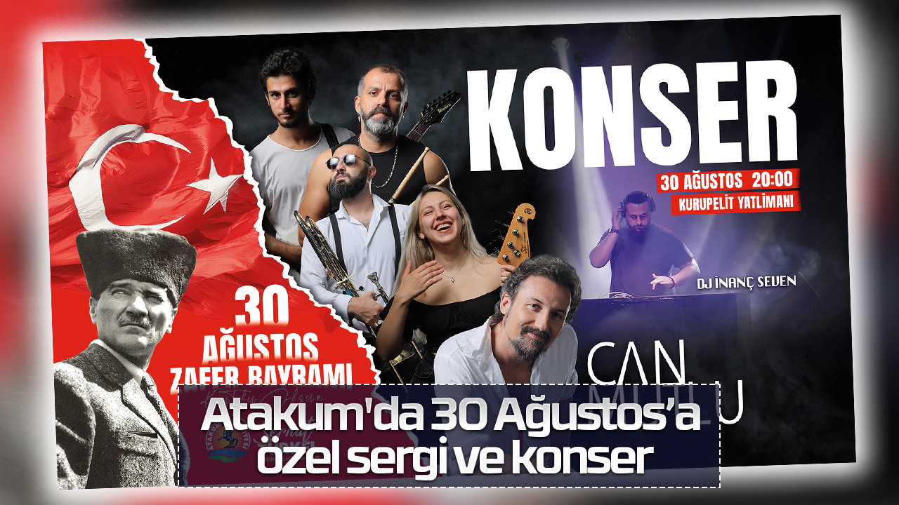 Atakum'da 30 Ağustos’a özel sergi ve konser